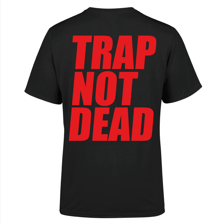 TRAP NOT DEAD (Shirt)